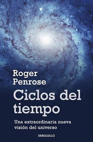 CICLOS DEL TIEMPO | 9788499891996 | PENROSE ROGER | Llibres Parcir | Librería Parcir | Librería online de Manresa | Comprar libros en catalán y castellano online