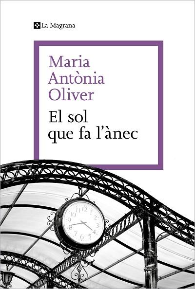 EL SOL QUE FA L'ÀNEC | 9788419334589 | OLIVER I CABRER, MARIA ANTÒNIA | Llibres Parcir | Librería Parcir | Librería online de Manresa | Comprar libros en catalán y castellano online