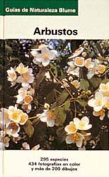 ARBUSTOS GUIAS NATURALEZA BLUME | 9788480762649 | Llibres Parcir | Llibreria Parcir | Llibreria online de Manresa | Comprar llibres en català i castellà online