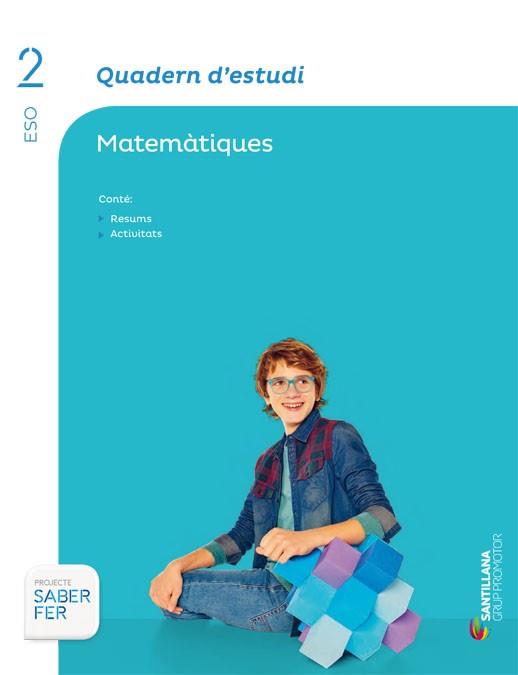 QUADERN D'ESTUDI MATEMATIQUES 2 ESO SABER FER | 9788490476987 | Llibres Parcir | Llibreria Parcir | Llibreria online de Manresa | Comprar llibres en català i castellà online