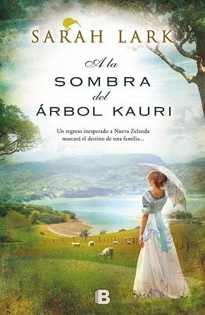 A LA SOMBRA DEL ÁRBOL KAURI (TRIOLOGIA DEL KAURI 2) | 9788466654937 | LARK, SARAH | Llibres Parcir | Librería Parcir | Librería online de Manresa | Comprar libros en catalán y castellano online