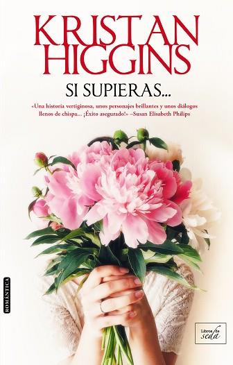 SI SUPIERAS... | 9788416973088 | HIGGINS, KRISTAN | Llibres Parcir | Llibreria Parcir | Llibreria online de Manresa | Comprar llibres en català i castellà online