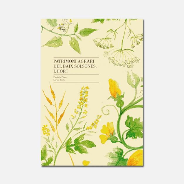 PATRIMONI AGRARI DEL BAIX SOLSONÈS | 9788461625857 | PLANS COLELL, FLORINDA / ROSÉS PLANS, LLUÏSA | Llibres Parcir | Librería Parcir | Librería online de Manresa | Comprar libros en catalán y castellano online