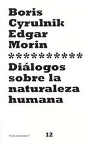 DIALOGOS SOBRE LA NATURALEZA HUMANA | 9788449317385 | CYRULNIK I MORIN | Llibres Parcir | Librería Parcir | Librería online de Manresa | Comprar libros en catalán y castellano online
