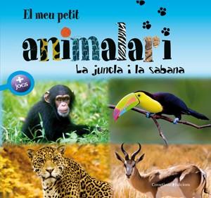 MEU PETIT ANIMALARI LA JUNGLA I LA SABANA | 9788497916981 | Llibres Parcir | Llibreria Parcir | Llibreria online de Manresa | Comprar llibres en català i castellà online