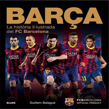 BARÇA | 9788498017878 | BALAGUÉ, GUILLEM | Llibres Parcir | Librería Parcir | Librería online de Manresa | Comprar libros en catalán y castellano online
