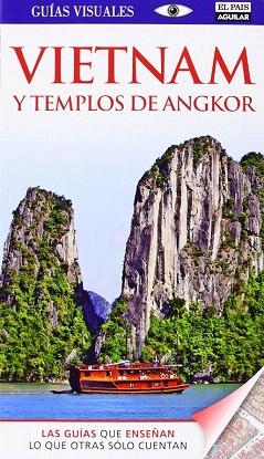 VIETNAM Y LOS TEMPLOS DE ANGKOR. GUÍA VISUAL 2014 | 9788403513983 | VV.AA. | Llibres Parcir | Librería Parcir | Librería online de Manresa | Comprar libros en catalán y castellano online