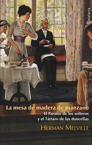 La mesa de madera de manzano | 9788492979189 | Melville, Herman | Llibres Parcir | Llibreria Parcir | Llibreria online de Manresa | Comprar llibres en català i castellà online