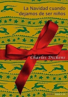 La Navidad cuando dejamos de ser niños | 9788484287865 | Dickens, Charles | Llibres Parcir | Librería Parcir | Librería online de Manresa | Comprar libros en catalán y castellano online