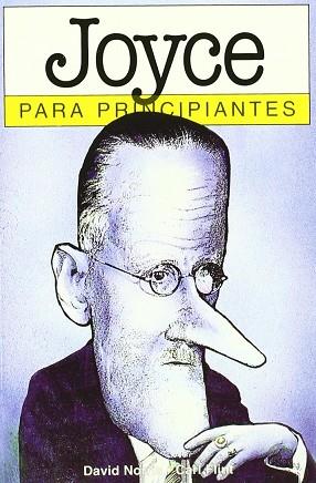 JOYCE PARA PRINCIPIANTES | 9789879065495 | NORRIS, DAVID | Llibres Parcir | Librería Parcir | Librería online de Manresa | Comprar libros en catalán y castellano online