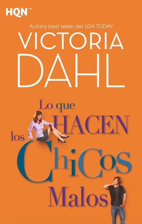 LO QUE HACEN LOS CHICOS MALOS | 9788468790961 | DAHL, VICTORIA | Llibres Parcir | Librería Parcir | Librería online de Manresa | Comprar libros en catalán y castellano online