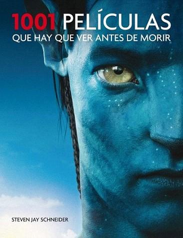 1001 PELICULAS QUE HAY QUE VER ANTES DE MORIR ED 2011 | 9788425347320 | STEVEN HAY SCHNEIDER | Llibres Parcir | Llibreria Parcir | Llibreria online de Manresa | Comprar llibres en català i castellà online