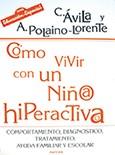 COMO VIVIR CON UNNIÐO HIPERACTIVO | 9788427712959 | POLAINO-LORENTE | Llibres Parcir | Librería Parcir | Librería online de Manresa | Comprar libros en catalán y castellano online