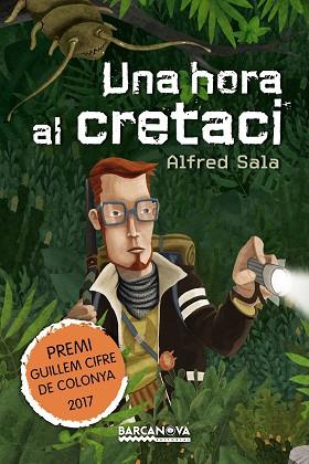 UNA HORA AL CRETACI | 9788448942908 | SALA, ALFRED | Llibres Parcir | Llibreria Parcir | Llibreria online de Manresa | Comprar llibres en català i castellà online