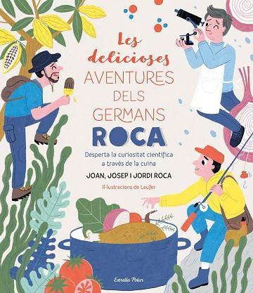 LES DELICIOSES AVENTURES DELS GERMANS ROCA | 9788413890913 | ROCA, JOSEP/ROCA, JORDI/ROCA, JOAN | Llibres Parcir | Librería Parcir | Librería online de Manresa | Comprar libros en catalán y castellano online