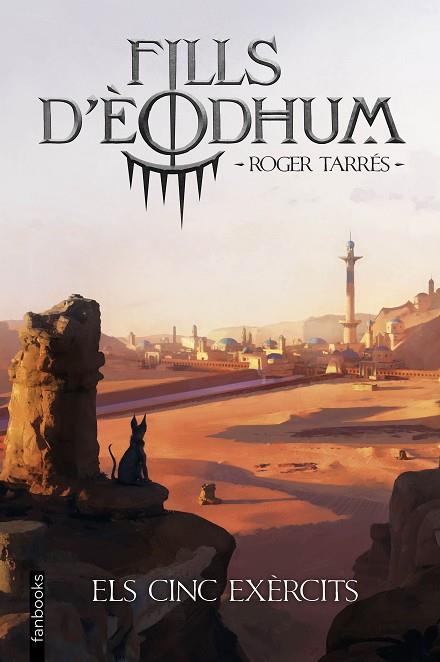 FILLS D'ÈODHUM 2. ELS CINC EXÈRCITS | 9788410028951 | TARRÉS RODRIGO, ROGER | Llibres Parcir | Librería Parcir | Librería online de Manresa | Comprar libros en catalán y castellano online