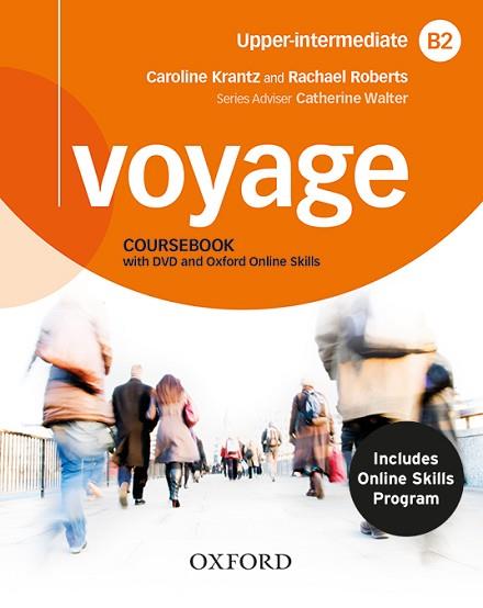 VOYAGE B2. STUDENT'S BOOK + WORKBOOK+ OXFORD ONLINE SKILLS PROGRAM B2 (BUNDLE 1) | 9780190527075 | KRANTZ, CAROLINE / ROBERTS, RACHAEL | Llibres Parcir | Librería Parcir | Librería online de Manresa | Comprar libros en catalán y castellano online