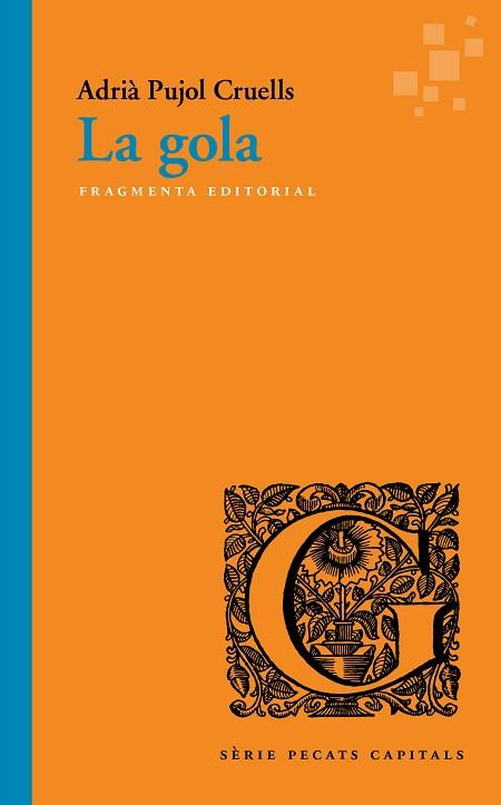 LA GOLA | 9788417796198 | PUJOL CRUELLS, ADRIÀ | Llibres Parcir | Llibreria Parcir | Llibreria online de Manresa | Comprar llibres en català i castellà online