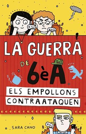 ELS EMPOLLONS CONTRAATAQUEN (LA GUERRA DE 6È A. 2ª PART) | 9788420485157 | CANO, SARA | Llibres Parcir | Llibreria Parcir | Llibreria online de Manresa | Comprar llibres en català i castellà online