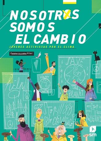 NOSOTROS SOMOS EL CAMBIO | 9788413188201 | GONZÁLEZ VILAR, CATALINA | Llibres Parcir | Llibreria Parcir | Llibreria online de Manresa | Comprar llibres en català i castellà online
