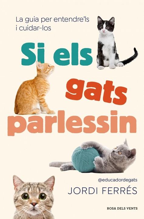 SI ELS GATS PARLESSIN | 9791387653071 | FERRÉS, JORDI | Llibres Parcir | Llibreria Parcir | Llibreria online de Manresa | Comprar llibres en català i castellà online