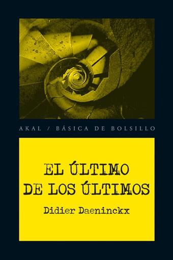 EL ÚLTIMO DE LOS ÚLTIMOS | 9788446028369 | DAENINCKX, DIDIER | Llibres Parcir | Librería Parcir | Librería online de Manresa | Comprar libros en catalán y castellano online