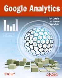 GOOGLE ANALYTICS | 9788441528277 | JERRI LEDFORD JOE TEIXEIRA MARY TYLER | Llibres Parcir | Llibreria Parcir | Llibreria online de Manresa | Comprar llibres en català i castellà online