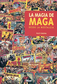 LA MAGIA DE LA MAGA | 9788484492214 | BAENA PACO | Llibres Parcir | Llibreria Parcir | Llibreria online de Manresa | Comprar llibres en català i castellà online
