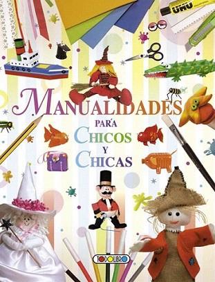 Manualidades para chicos y chicas | 9788499138831 | Todolibro, Equipo | Llibres Parcir | Librería Parcir | Librería online de Manresa | Comprar libros en catalán y castellano online