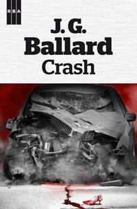 Crash | 9788490063538 | BALLARD , J.G. | Llibres Parcir | Librería Parcir | Librería online de Manresa | Comprar libros en catalán y castellano online