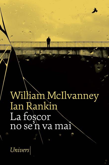 LA FOSCOR NO SE'N VA MAI | 9788418887253 | MCILVANNEY, WILLIAM | Llibres Parcir | Llibreria Parcir | Llibreria online de Manresa | Comprar llibres en català i castellà online