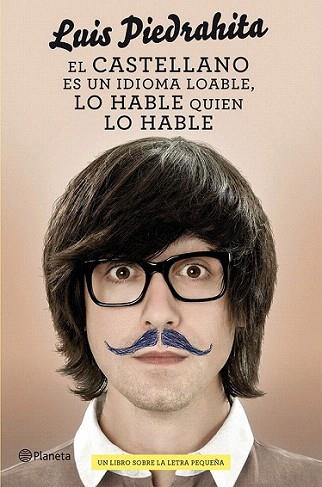 El castellano es un idioma loable, lo hable quien lo hable | 9788408029809 | Luis Piedrahita | Llibres Parcir | Llibreria Parcir | Llibreria online de Manresa | Comprar llibres en català i castellà online