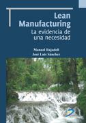 LEAN MANUFACTURING. LA EVIDENCIA DE UNA NECESIDAD | 9788479789671 | RAJADELL CARRERAS, MANUEL / SANCHEZ GARC¡A, JOS? LUIS | Llibres Parcir | Llibreria Parcir | Llibreria online de Manresa | Comprar llibres en català i castellà online