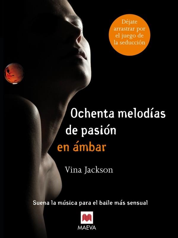 OCHENTA MELODÍAS DE PASIÓN EN ÁMBAR | 9788415532910 | JACKSON, VINA | Llibres Parcir | Librería Parcir | Librería online de Manresa | Comprar libros en catalán y castellano online