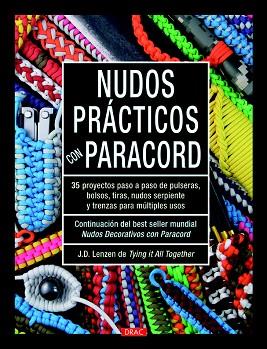 NUDOS PRÁCTICOS CON PARACORD | 9788498745108 | LENZEN, J.D | Llibres Parcir | Librería Parcir | Librería online de Manresa | Comprar libros en catalán y castellano online