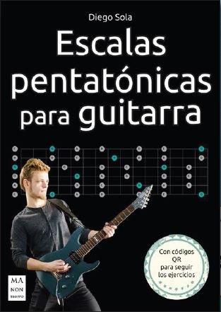 ESCALAS PENTATÓNICAS PARA GUITARRA | 9788418703959 | DAVID SOLA, DIEGO | Llibres Parcir | Librería Parcir | Librería online de Manresa | Comprar libros en catalán y castellano online