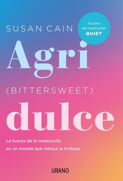 AGRIDULCE (BITTERSWEET) | 9788417694692 | CAIN, SUSAN | Llibres Parcir | Librería Parcir | Librería online de Manresa | Comprar libros en catalán y castellano online