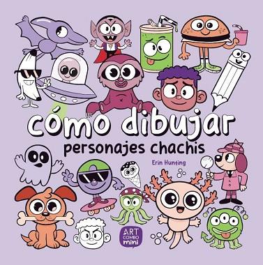 CÓMO DIBUJAR PERSONAJES CHACHIS | 9788426737793 | HUNTING, ERIN | Llibres Parcir | Librería Parcir | Librería online de Manresa | Comprar libros en catalán y castellano online