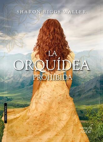 LA ORQUÍDEA PROHIBIDA | 9788416550388 | BIGGS WALLER, SHARON | Llibres Parcir | Librería Parcir | Librería online de Manresa | Comprar libros en catalán y castellano online
