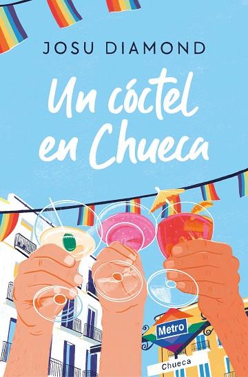 UN CÓCTEL EN CHUECA | 9788466671309 | DIAMOND, JOSU | Llibres Parcir | Librería Parcir | Librería online de Manresa | Comprar libros en catalán y castellano online