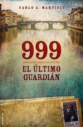 999 EL ULTIMO GUARDIAN | 9788499181868 | MARTIGLI CARLO A | Llibres Parcir | Librería Parcir | Librería online de Manresa | Comprar libros en catalán y castellano online