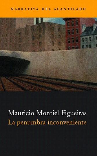LA PENUMBRA INCONVENIENTE | 9788495359544 | MONTIEL FIGUEIRAS MAURICIO | Llibres Parcir | Llibreria Parcir | Llibreria online de Manresa | Comprar llibres en català i castellà online