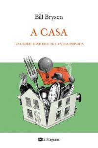 A CASA | 9788482642079 | BRYSON BILL | Llibres Parcir | Librería Parcir | Librería online de Manresa | Comprar libros en catalán y castellano online