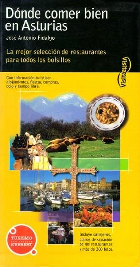 DONDE COMER BIEN EN ASTURIAS | 9788424100506 | FIDALGO | Llibres Parcir | Llibreria Parcir | Llibreria online de Manresa | Comprar llibres en català i castellà online