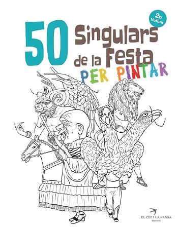 50 SINGULARS DE LA FESTA PER PINTAR. VOLUM 2 | 9788417000592 | ORTEGA BOLíVAR, JUAN | Llibres Parcir | Llibreria Parcir | Llibreria online de Manresa | Comprar llibres en català i castellà online