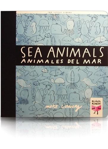 SEA ANIMALS/ANIMALES DEL MAR | 9788493727321 | LOWERY, MIKE | Llibres Parcir | Llibreria Parcir | Llibreria online de Manresa | Comprar llibres en català i castellà online