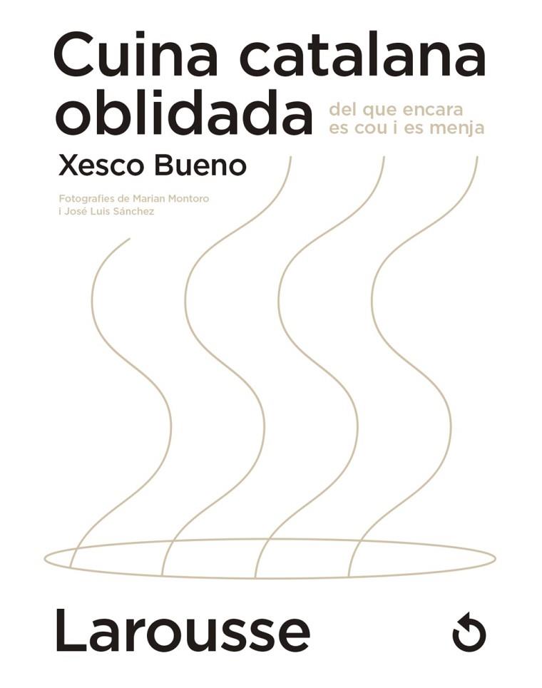 CUINA CATALANA OBLIDADA DEL QUE ENCARA ES COU I ES MENJA | 9788418473654 | BUENO CALDERÓN DE LA BARCA, XESCO | Llibres Parcir | Librería Parcir | Librería online de Manresa | Comprar libros en catalán y castellano online