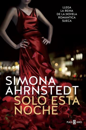 SOLO ESTA NOCHE | 9788401017476 | AHRNSTEDT, SIMONA | Llibres Parcir | Llibreria Parcir | Llibreria online de Manresa | Comprar llibres en català i castellà online