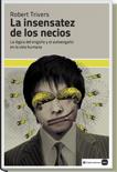 LA INSENSATEZ DE LOS NECIOS | 9788492946532 | TRIVERS, ROBERT | Llibres Parcir | Librería Parcir | Librería online de Manresa | Comprar libros en catalán y castellano online