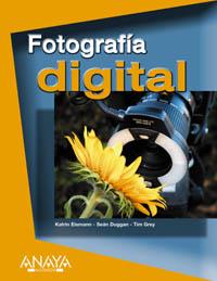 FOTOGRAFIA DIGITAL | 9788441517721 | EISMANN DUGGAN GREY | Llibres Parcir | Llibreria Parcir | Llibreria online de Manresa | Comprar llibres en català i castellà online